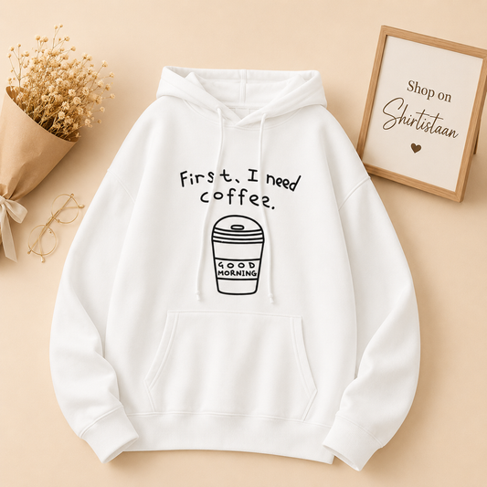 WHITE HOOD FIRST I NEED COFFEE