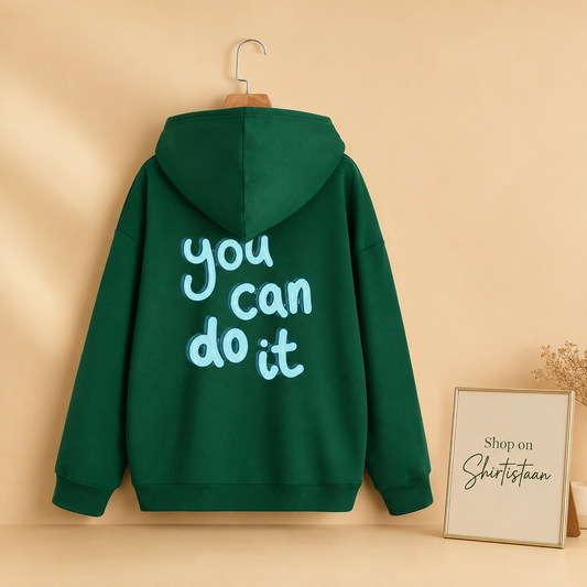 BOTTLE GREEN HOOD YOU CAN DO IT ON BACK