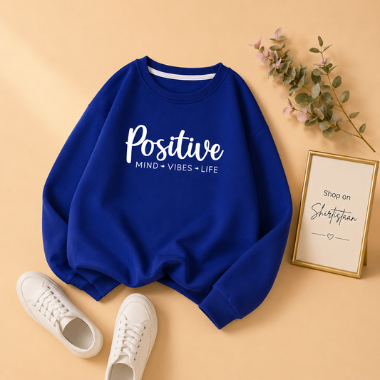 ROYAL BLUE POSTIVE SWEATSHIRT