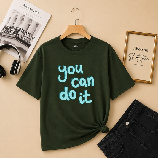 OLIVE GREEN TEE YOU CAN DO IT