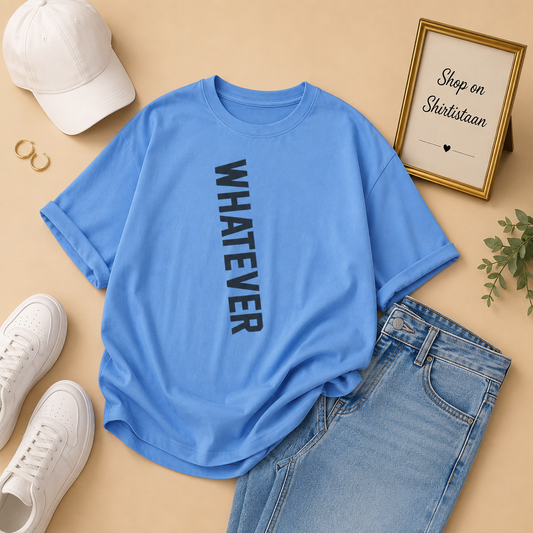 SKY BLUE TEE WHATEVER VERTICAL