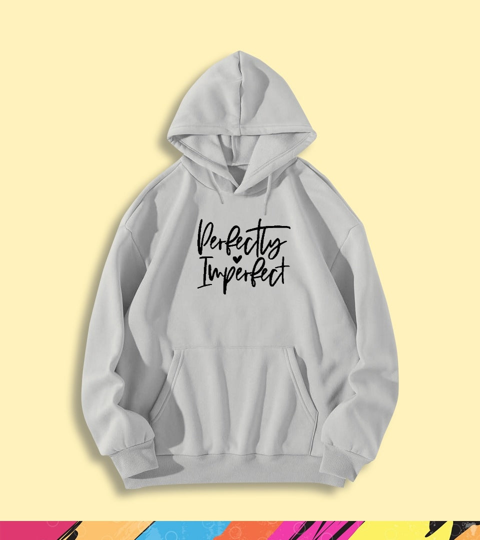 PERFECTLY IMPERFECT HOODIE