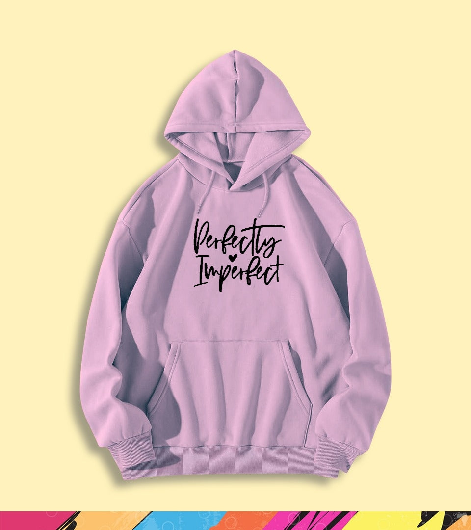 PERFECTLY IMPERFECT HOODIE