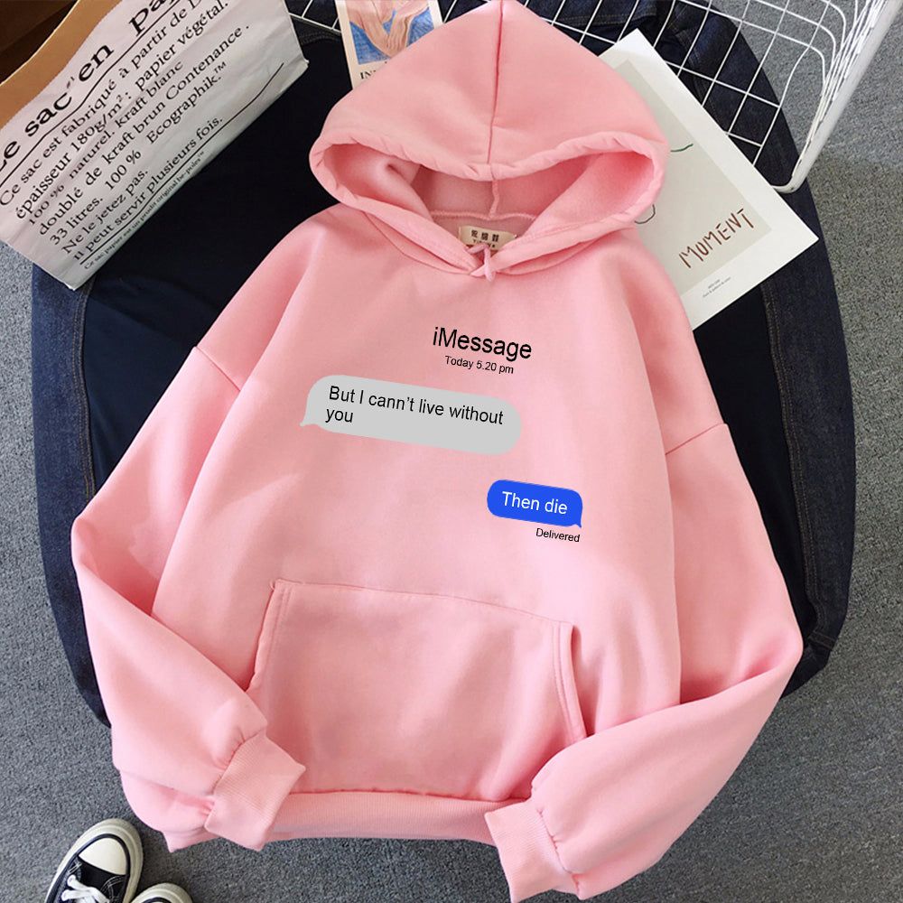 PINK HOODIE TEXT MESSAGE