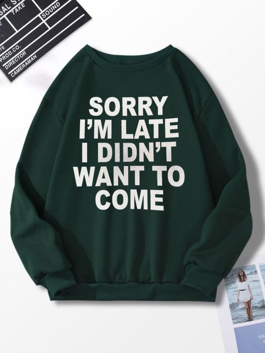 SORRY I DONT BOTTLE GREEN SWEATSHIRT